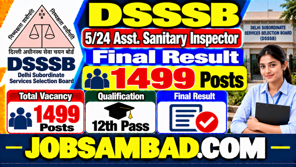 DSSSB 5/24 Asst. Sanitary Inspector Final Result