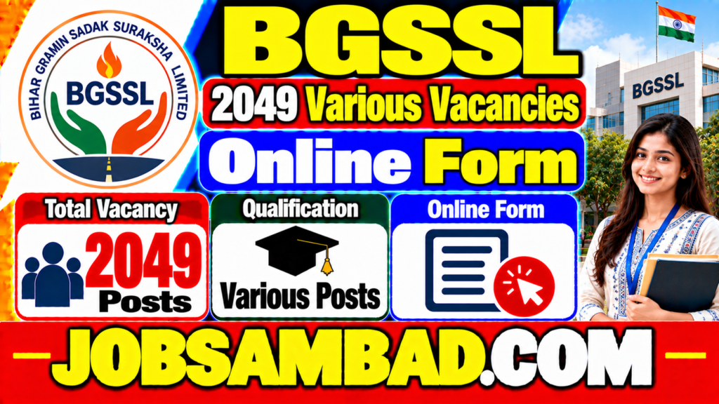 BGSSL 2049 Various Vacancies Online Form