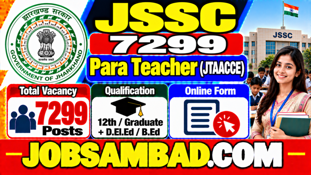 JSSC 7299 Para Teacher (JTAACCE) Online Form