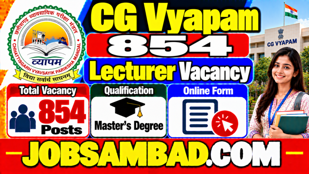 CG Vyapam 854 Lecturer Vacancy Online Form