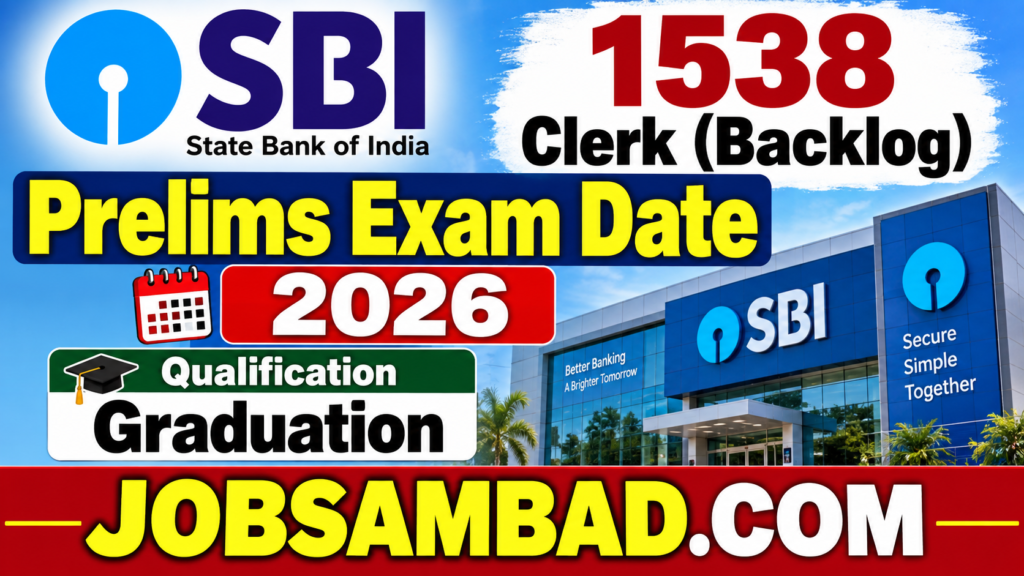 SBI 1538 Clerk (Backlog) Prelims Exam Date