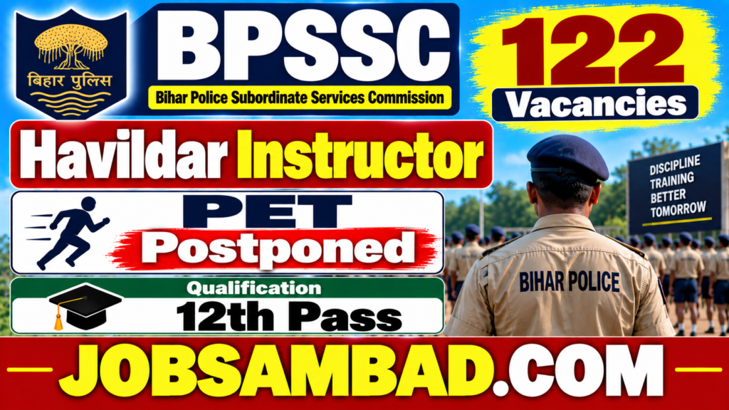 BPSSC 122 Havildar Instructor PET Postponed