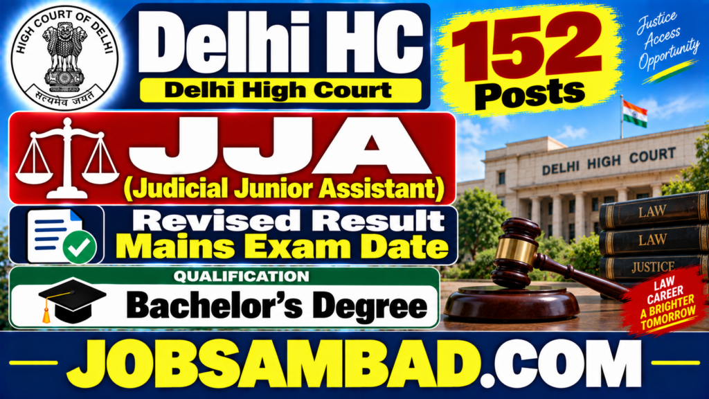 Delhi HC JJA Revised Result, Mains Exam Date