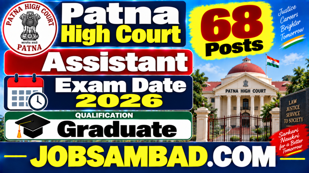Patna High Court 68 Assistant Exam Date 2026