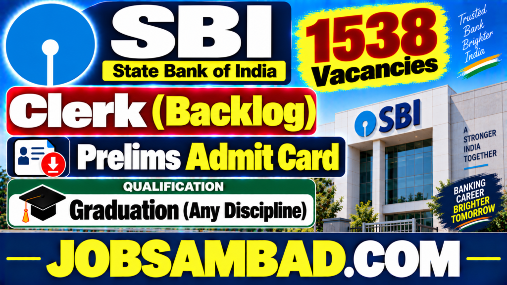 SBI 1538 Clerk (Backlog) Prelims Admit Card