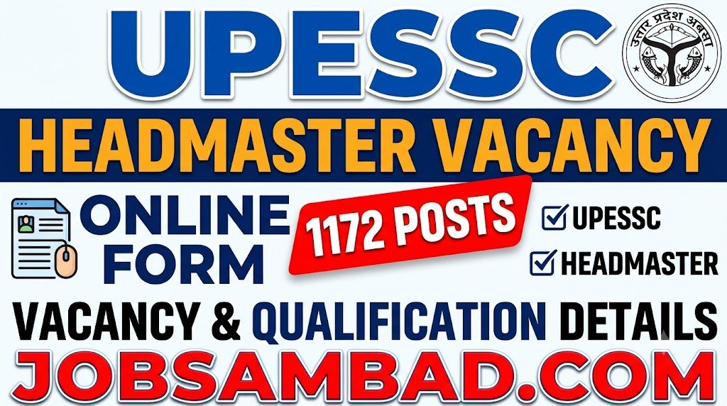 UPESSC 1172 Headmaster Vacancy Online Form