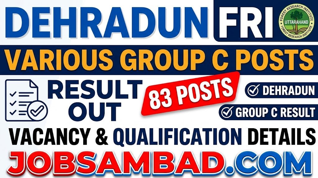 Dehradun FRI Various Group C Posts Result