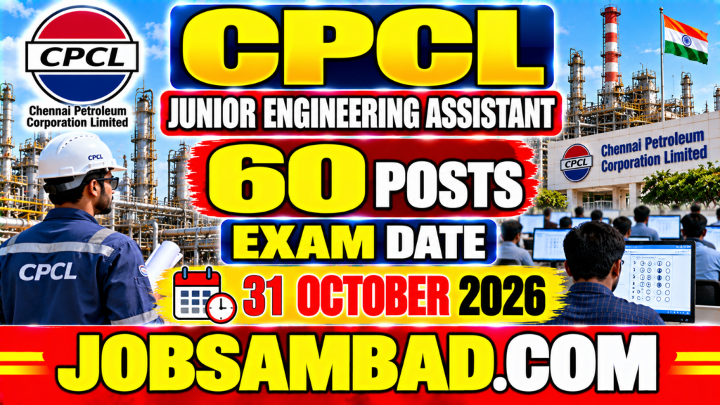 CPCL 60 Jr Engineering Assistant Exam Date
