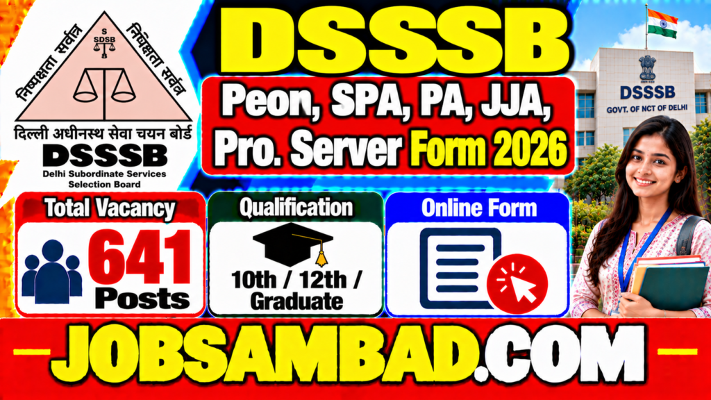 DSSSB Peon, SPA, PA, JJA, Pro. Server Form 2026