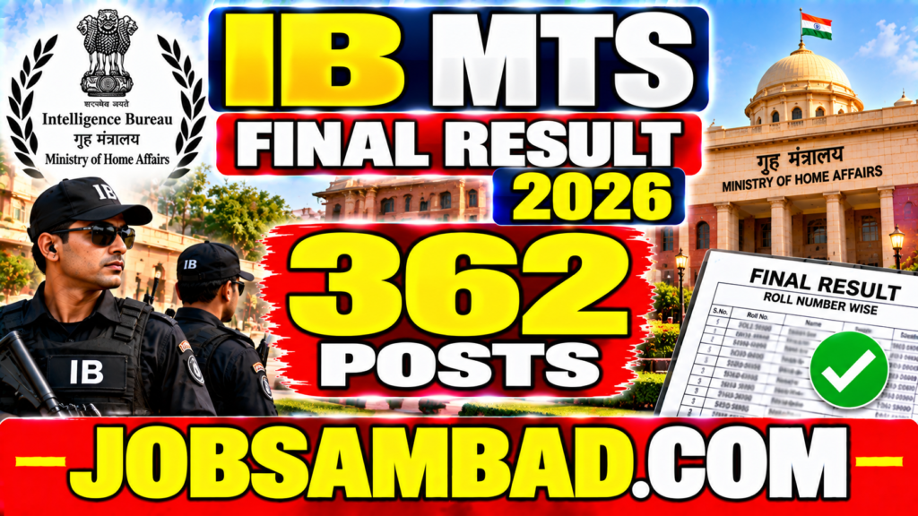 IB 362 Multi Tasking Staff (MTS) Final Result