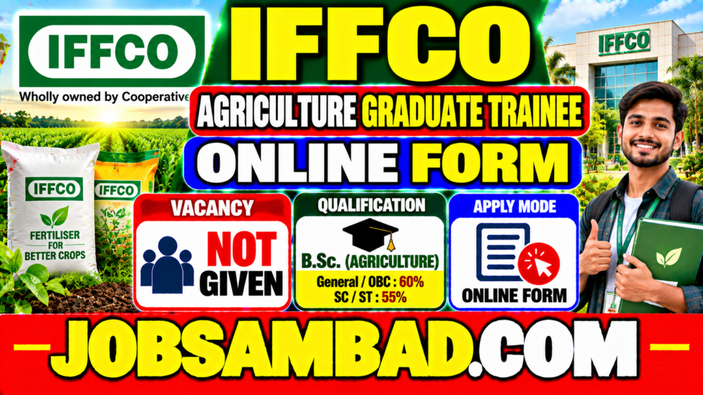 IFFCO Agriculture Graduate Trainee Online Form