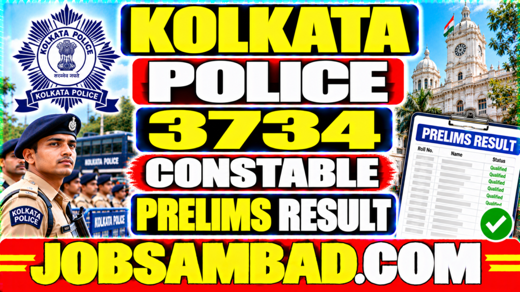 Kolkata Police 3734 Constable Prelims Result