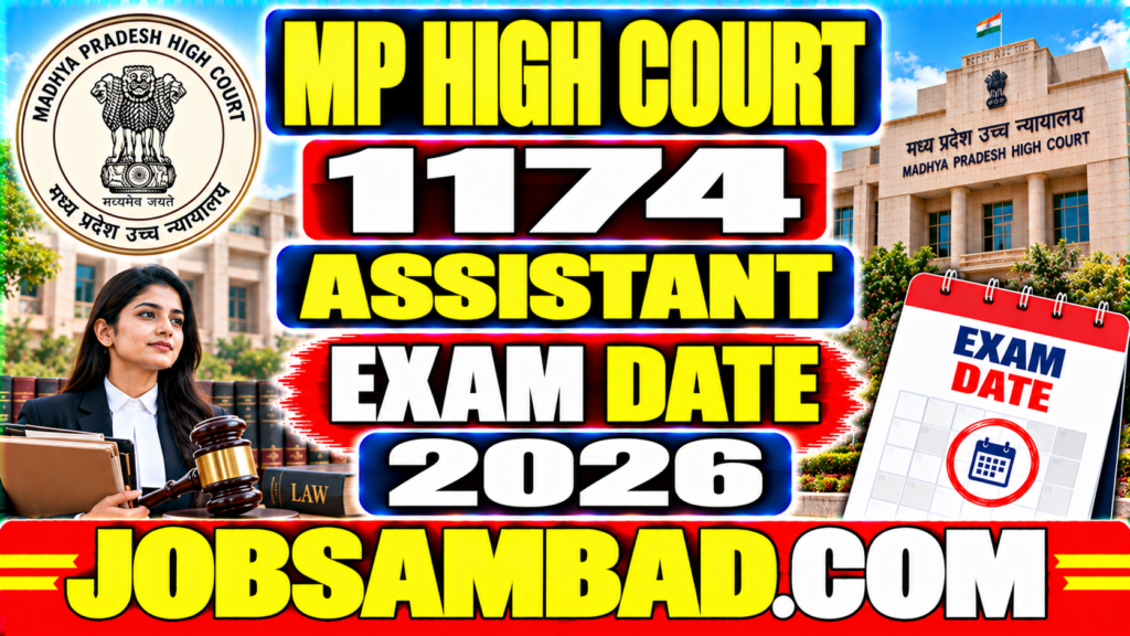 MP High Court 1174 Assistant Exam Date 2026