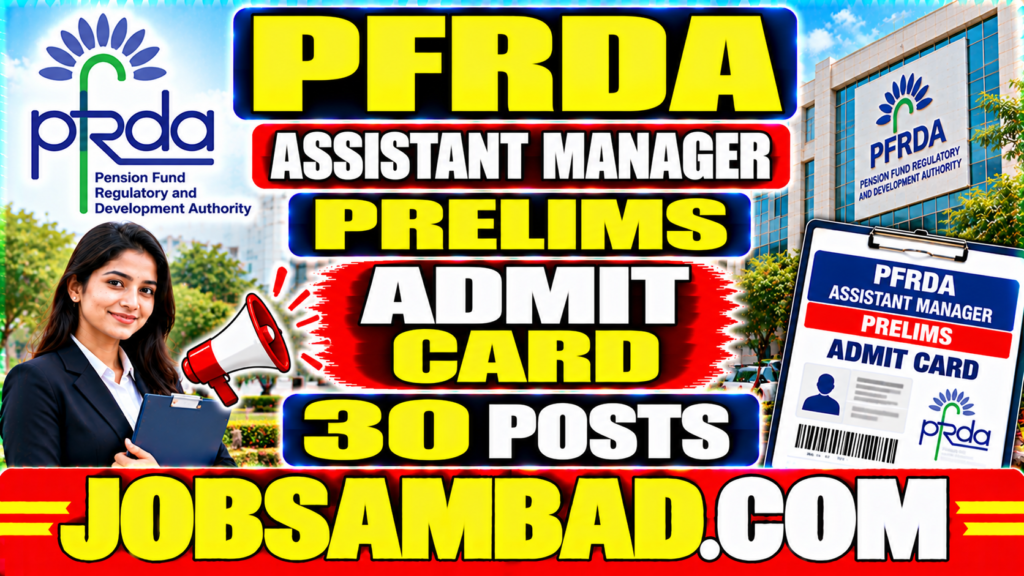 PFRDA Assistant Manager Prelims Admit Card