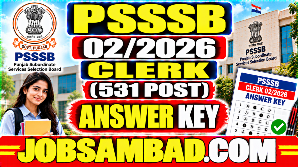 PSSSB 02/2026 Clerk (531 Post) Answer Key