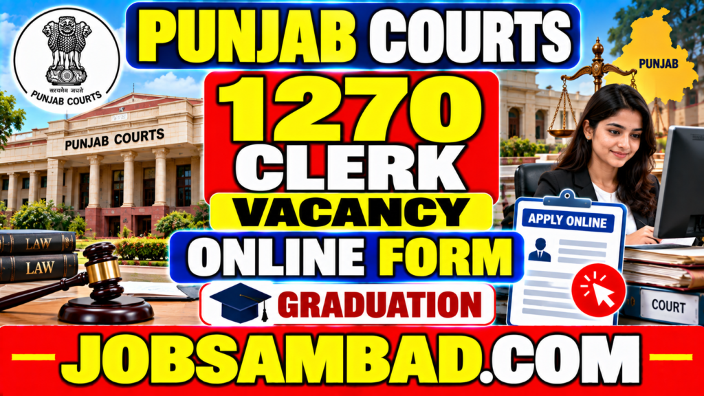 Punjab Courts 1270 Clerk Vacancy Online Form