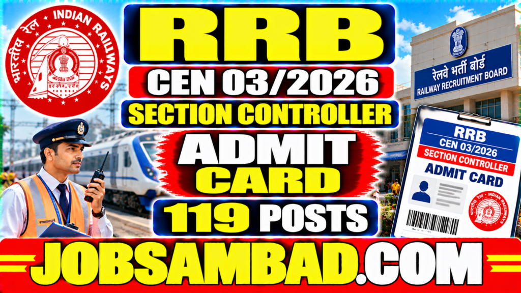 RRB CEN 03/2026 Section Controller Admit Card