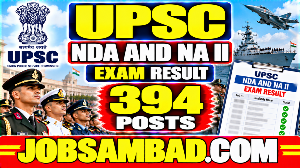 UPSC NDA and NA II (394 Posts) Exam Result
